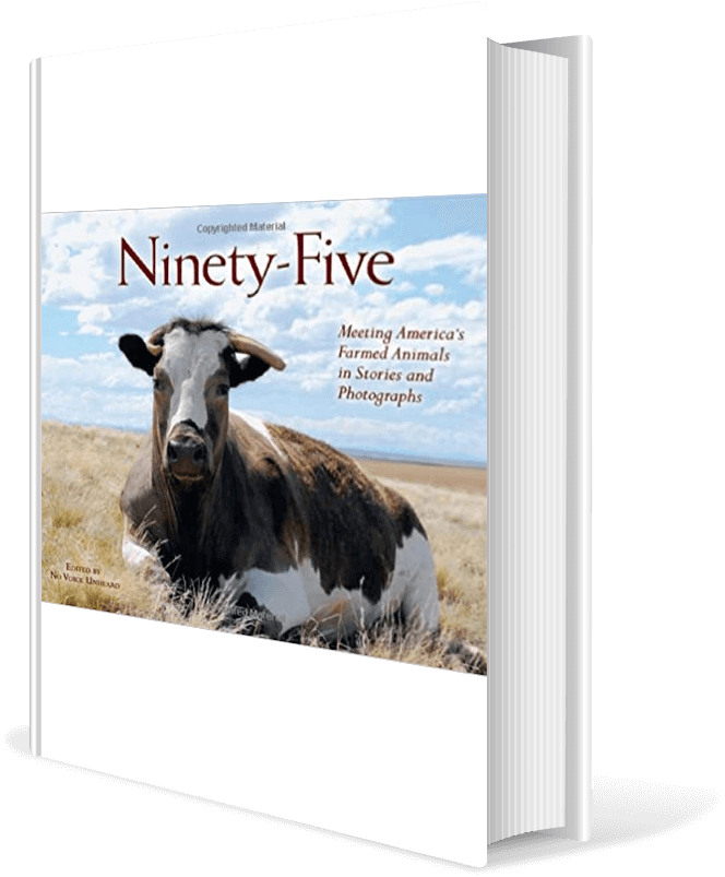 Ninety-Five: Meeting America's Farmed Animals in Stories and Photographs