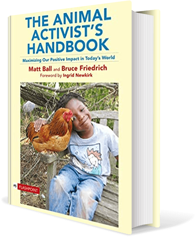 The Animal Activist's Handbook: Maximizing Our Positive Impact in Today’s World