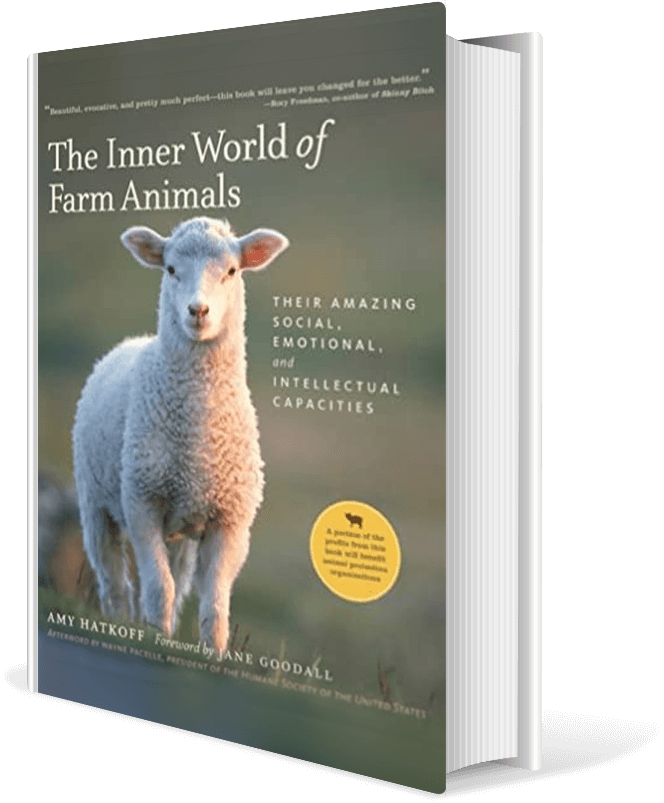 The Inner World of Farm Animals: Their Amazing Social, Emotional, and Intellectual Capacities