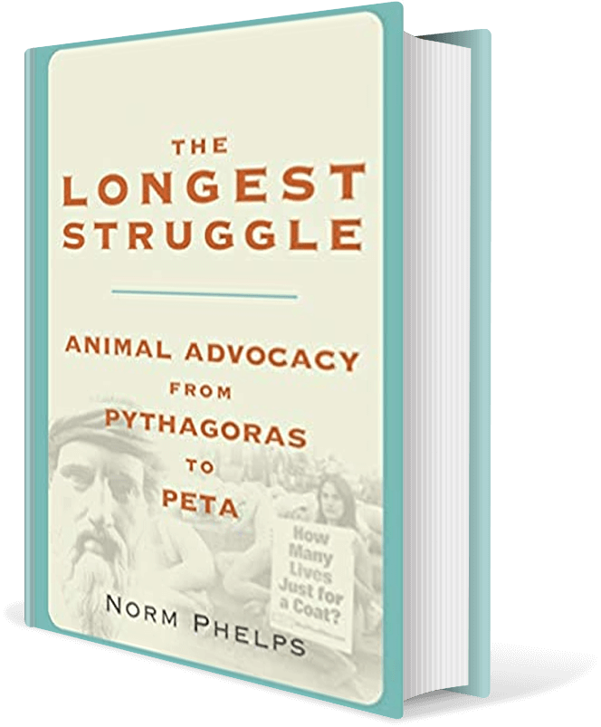 The Longest Struggle: Animal Advocacy from Pythagoras to Peta