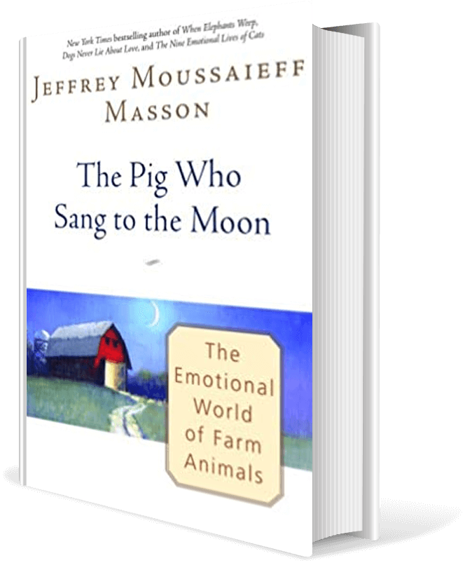 The Pig Who Sang to the Moon: The Emotional World of Farm Animals
