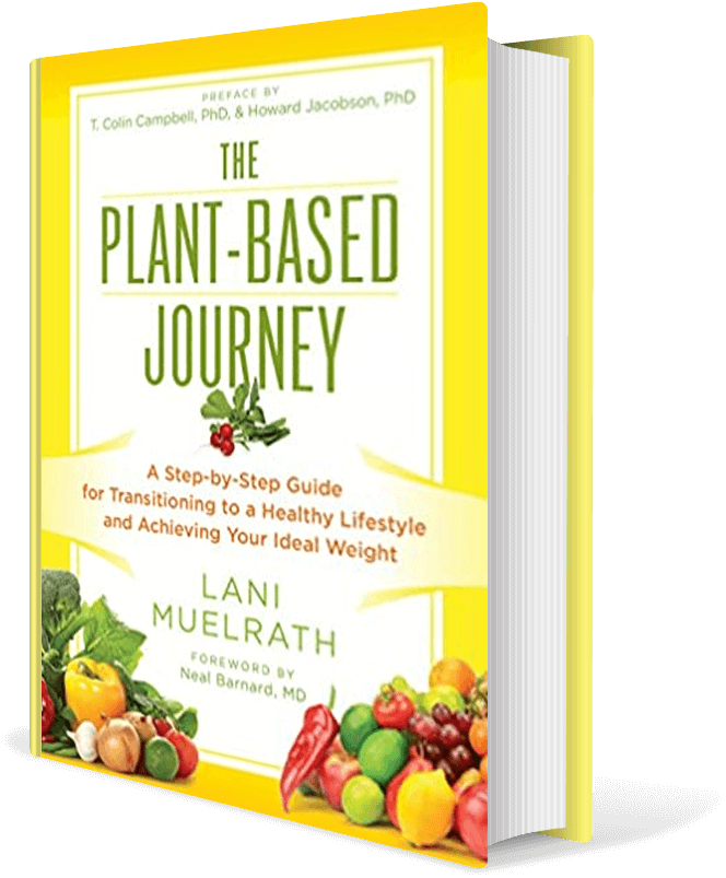 The Plant-Based Journey: A Step-by-Step Guide for Transitioning to a Healthy Lifestyle and Achieving Your Ideal Weight