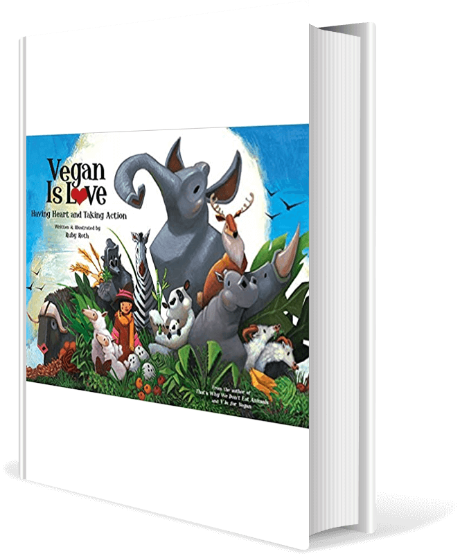Vegan Is Love: Having Heart and Taking Action